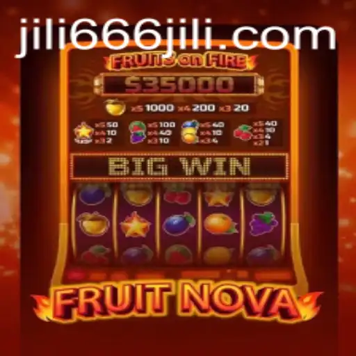 Exploring the Exciting World of FruitNova: A Thrilling Adventure with 666JILI